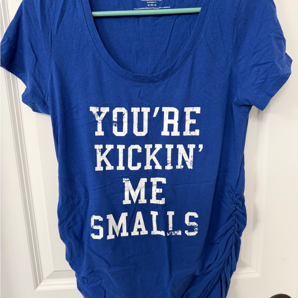 Sandlot maternity tee “you’re kicking me smalls”